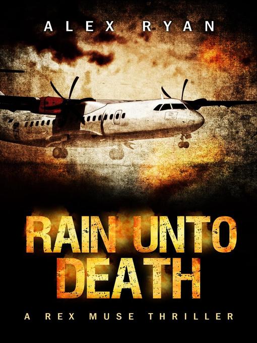 Title details for Rain unto Death by Alex Ryan - Available